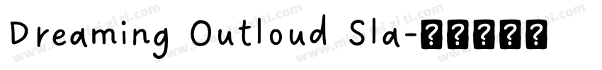 Dreaming Outloud Sla字体转换